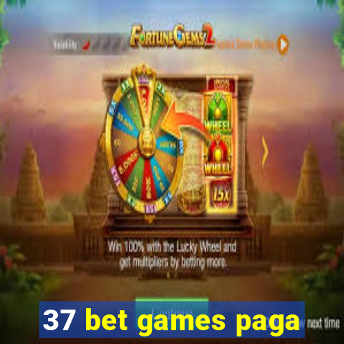 37 bet games paga